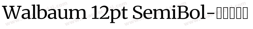 Walbaum 12pt SemiBol字体转换